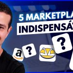 5 marketplaces indispensaveis p